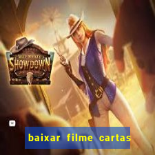 baixar filme cartas para deus dublado